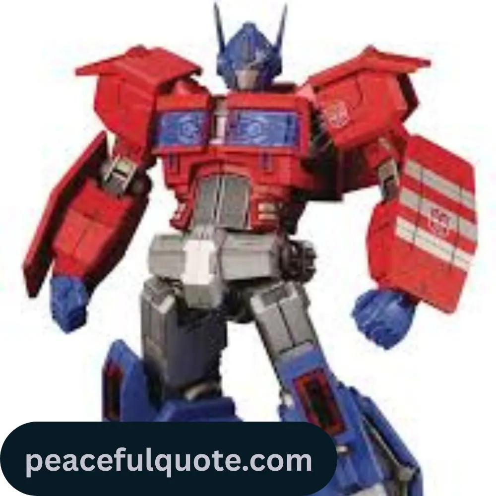 Famous Optimus Prime Quotes