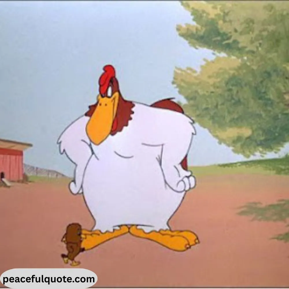 Foghorn Leghorn Quotes Short 