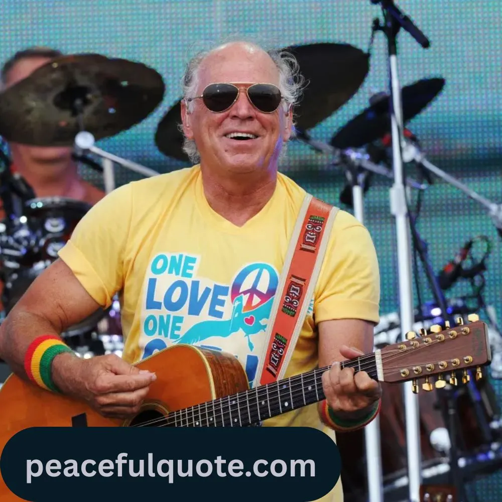 Jimmy Buffett Quotes About Life
