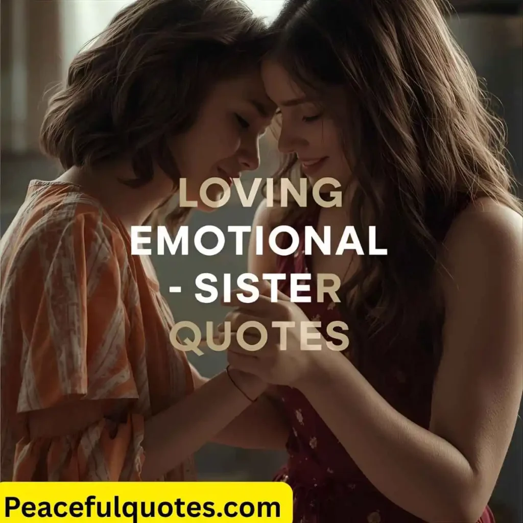 Loving Emotional Sister Quotes