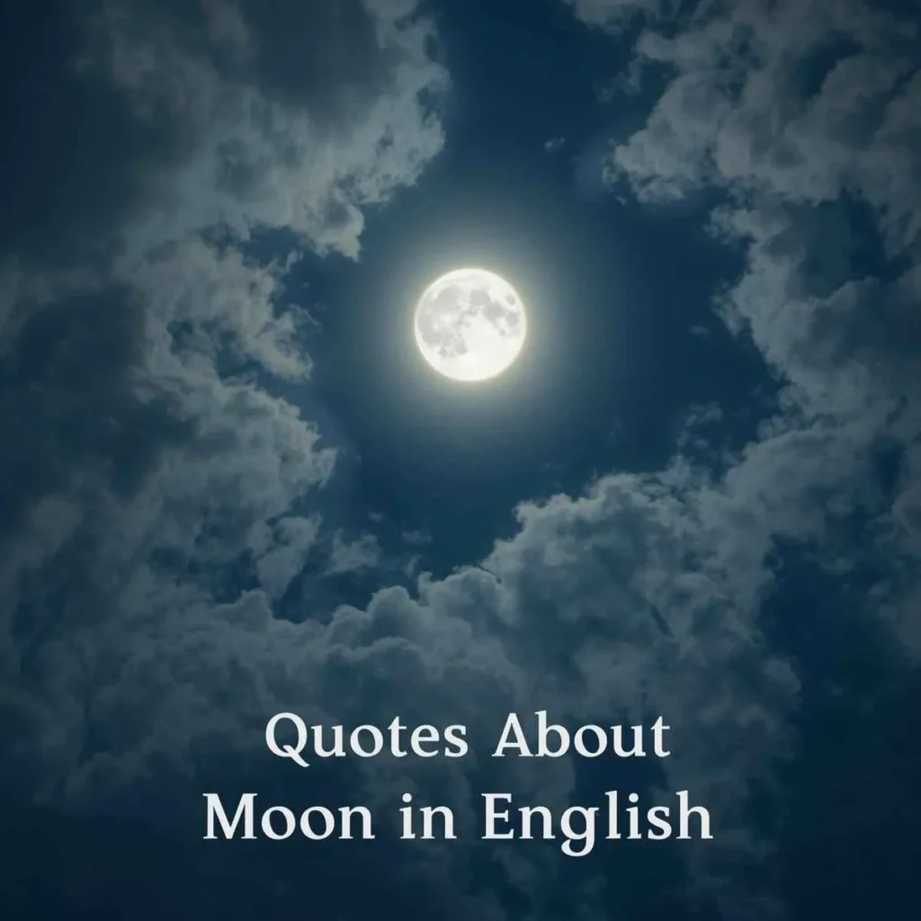 Quotes About Moon in English
