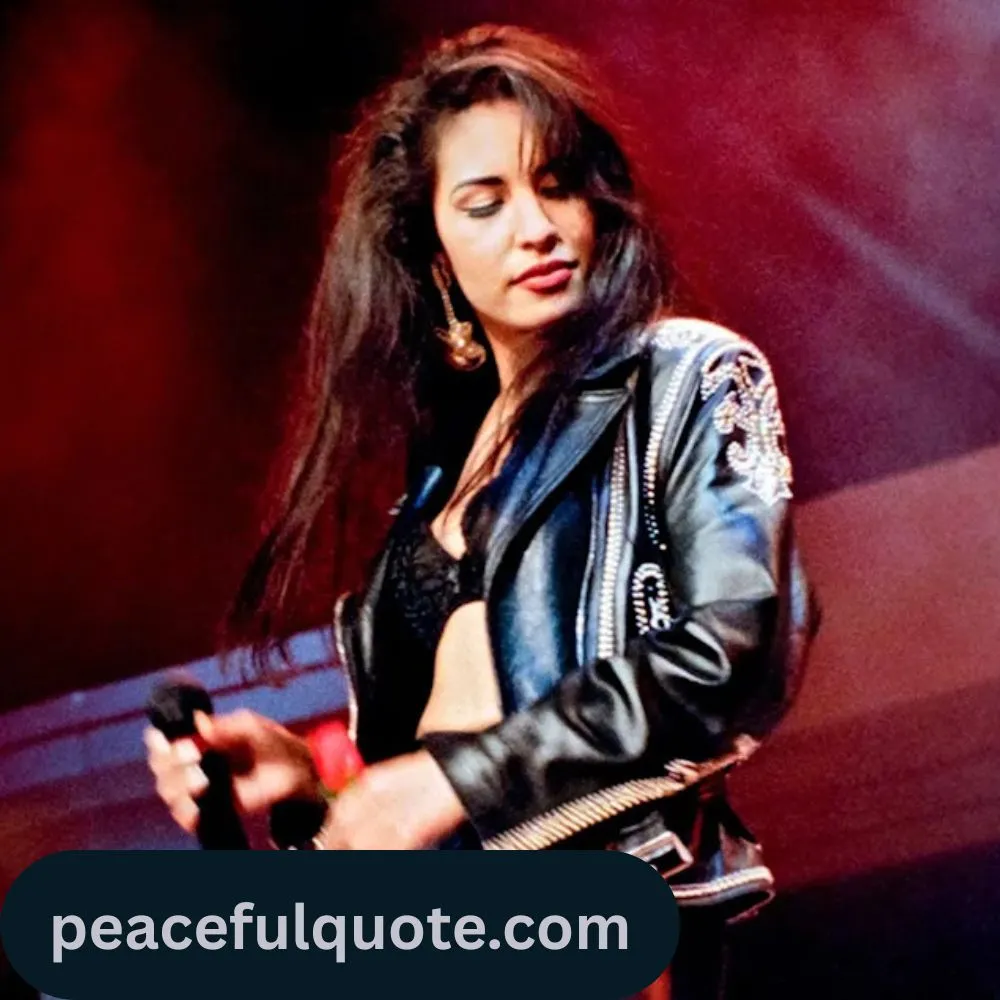 Selena Quintanilla Quotes from Songs