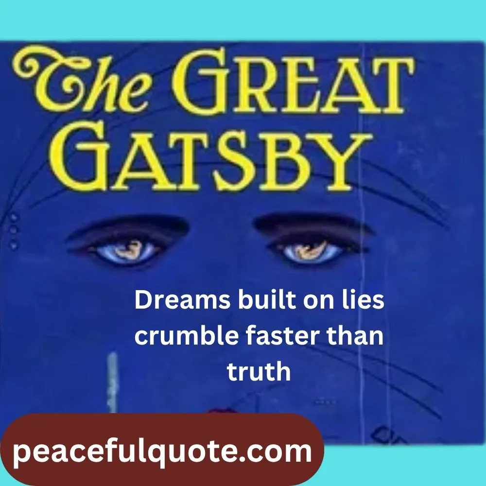Dreams built on lies crumble faster than truth