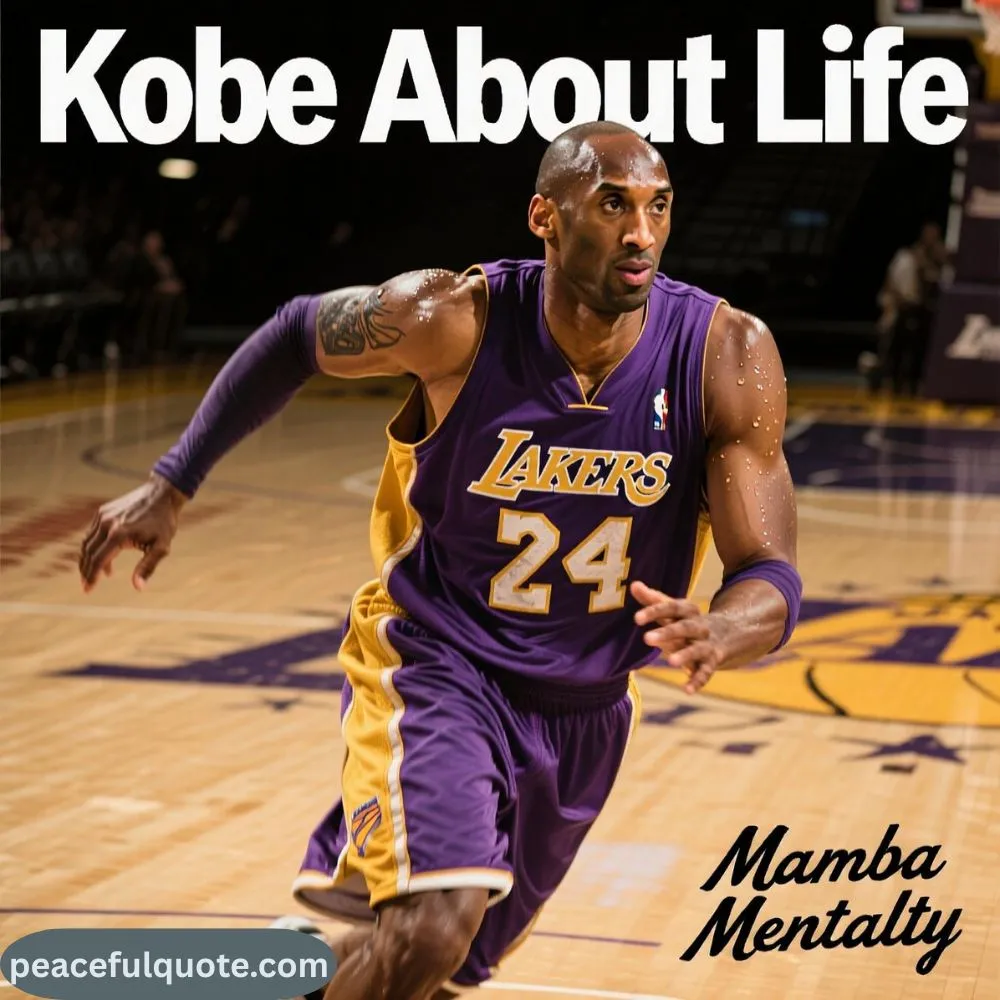 Kobe Bryant Quotes About Life