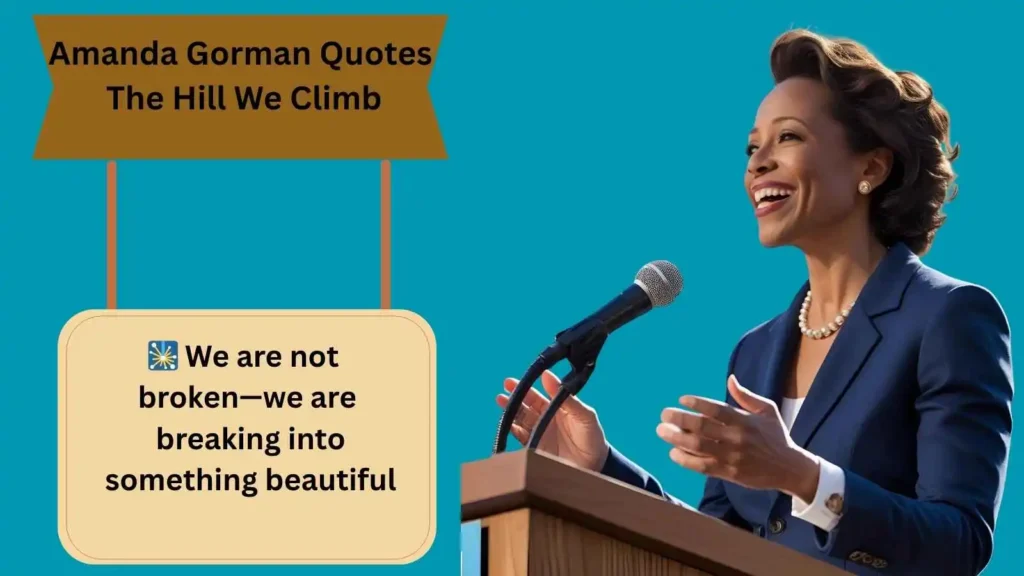 Amanda Gorman Quotes The Hill We Climb