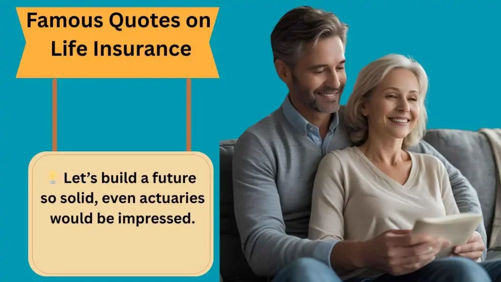 Famous Quotes on Life Insurance