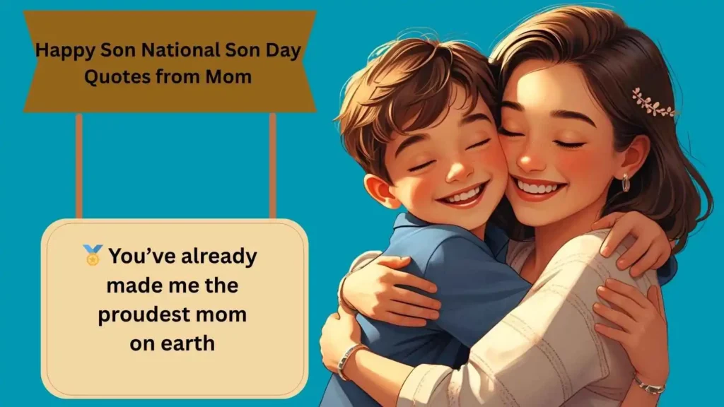Happy Son National Son Day Quotes from Mom