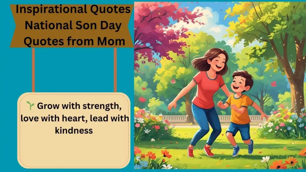 Inspirational Quotes National Son Day Quotes from Mom