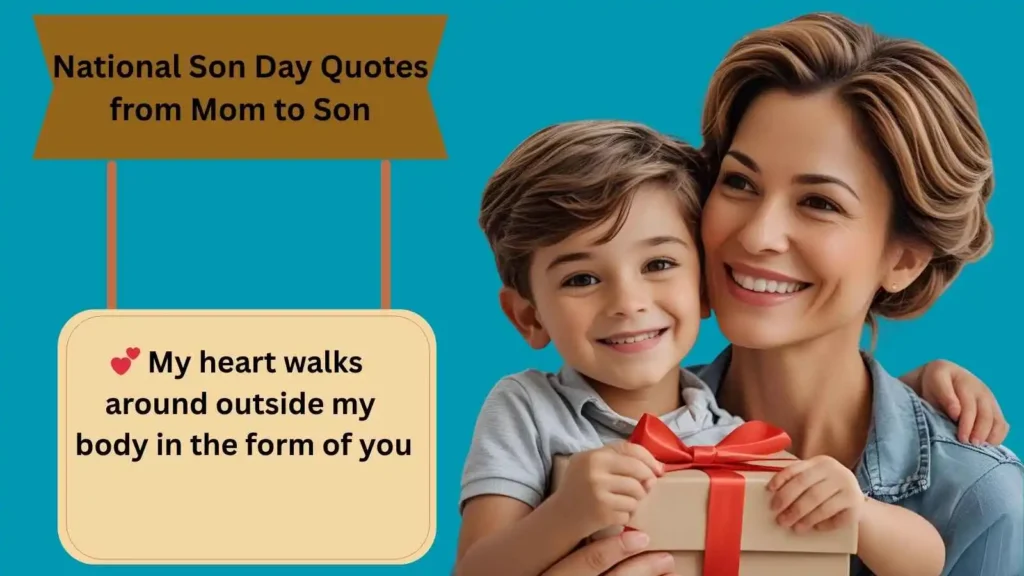 National Son Day Quotes from Mom to Son