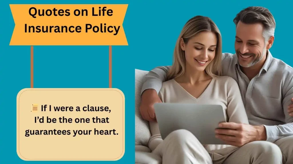 Quotes on Life Insurance Policy