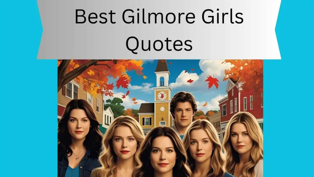 Best Gilmore Girls Quotes