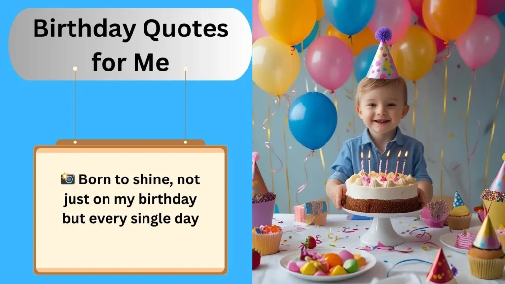 Birthday Quotes for Me