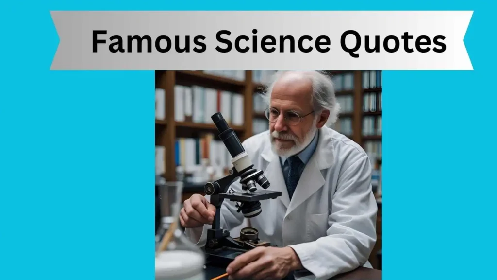 Famous Science Quotes