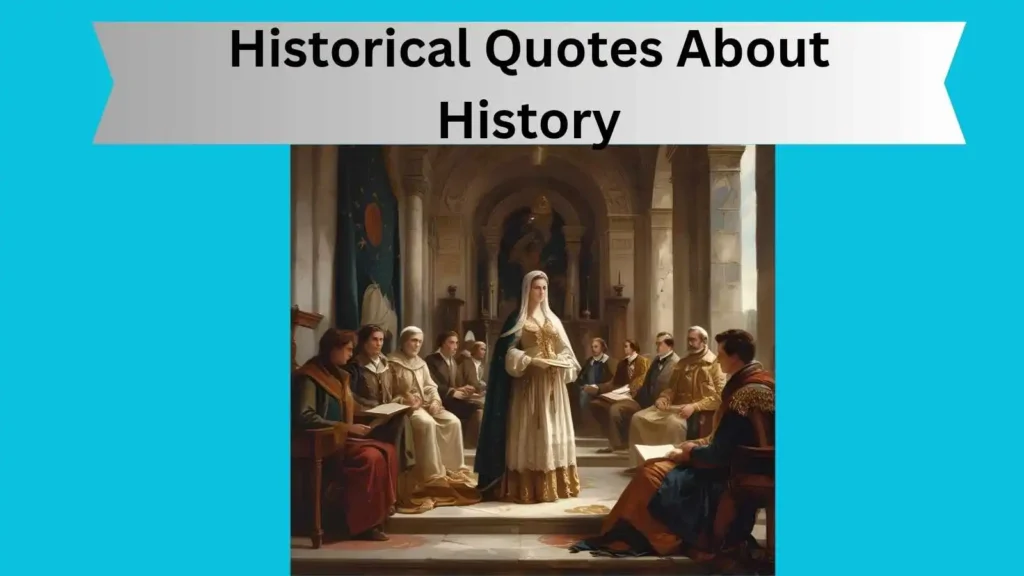 Historical Quotes About History