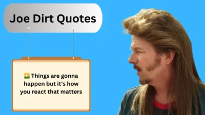 Joe Dirt Quotes