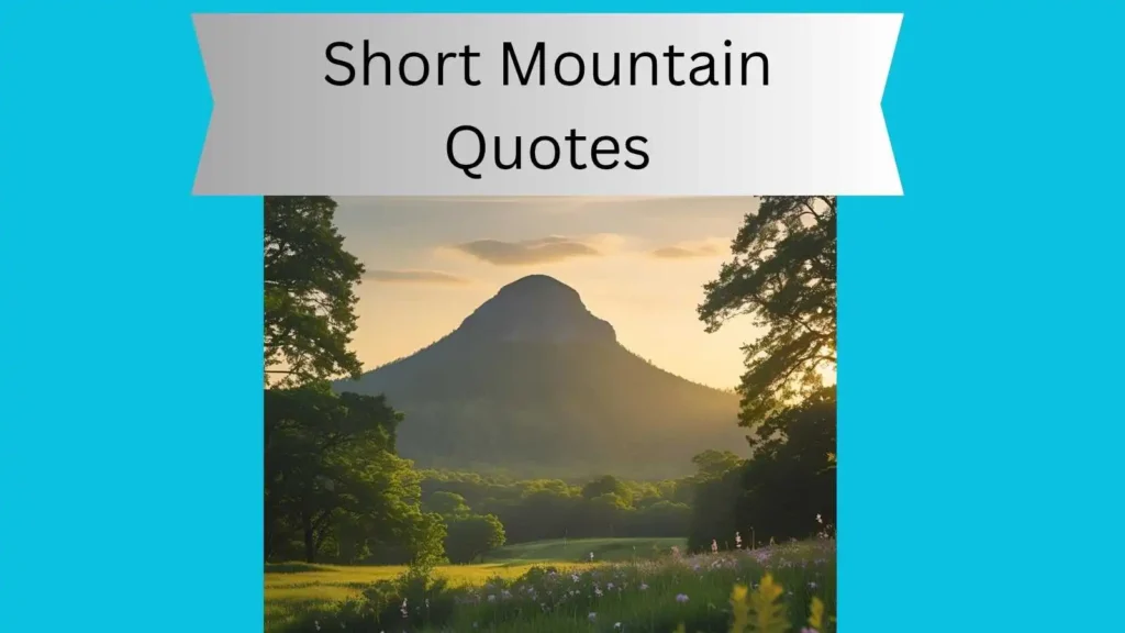 Short Mountain Quotes