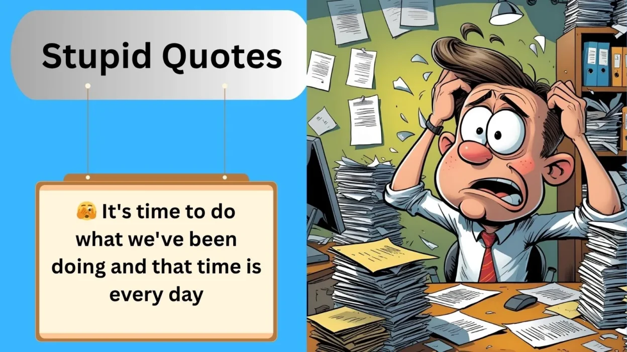 Stupid Quotes