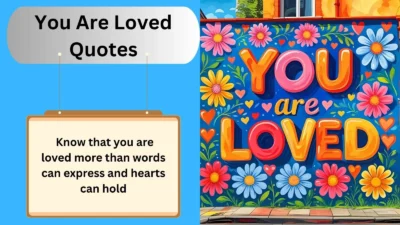 You Are Loved Quotes