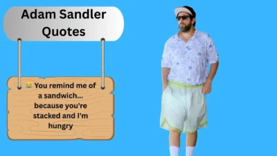 Adam Sandler Quotes