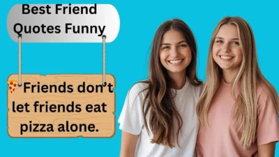 Best Friend Quotes Funny