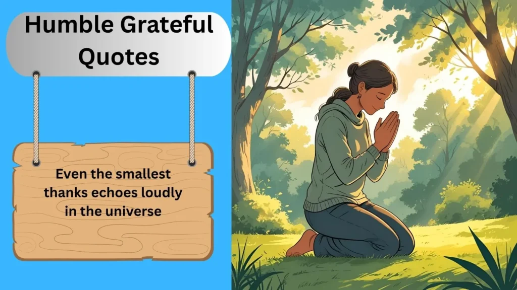 Humble Grateful Quotes