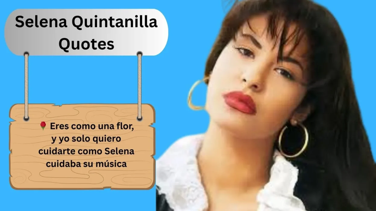 Selena Quintanilla Quotes