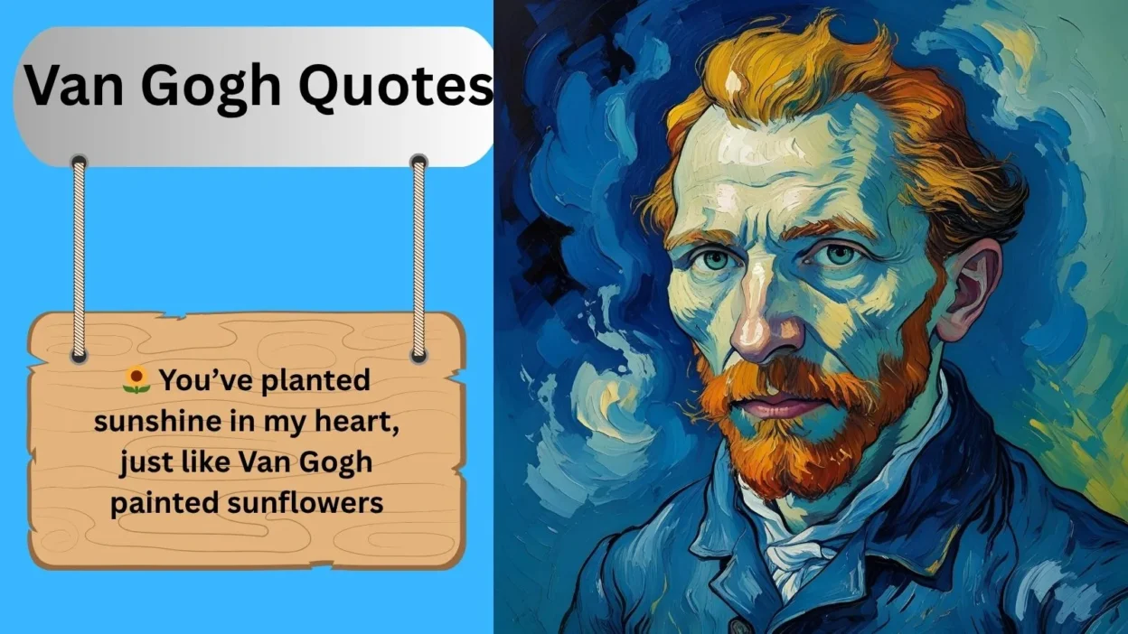 Van Gogh Quotes